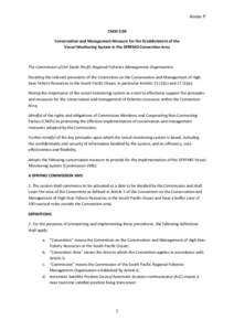 Annex P CMM 2.06 Conservation and Management Measure for the Establishment of the Vessel Monitoring System in the SPRFMO Convention Area  The Commission of the South Pacific Regional Fisheries Management Organisation;