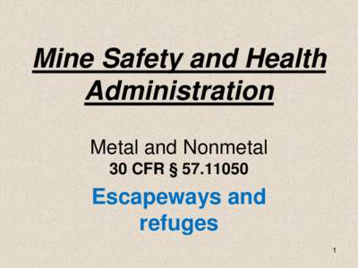 Mine Safety and Health Administration  Metal and Nonmetal