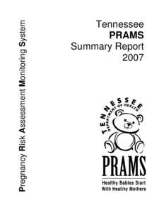 Pregnancy Risk Assessment Monitoring System  Tennessee PRAMS Summary Report 2007