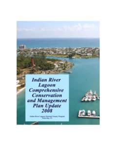 P. Owen  INTRODUCTION The Need In the Spring and Summer of 2007, the Indian River Lagoon National Estuary Program (IRL NEP) embarked on a process to review and update the core of the 1996 Indian River Lagoon