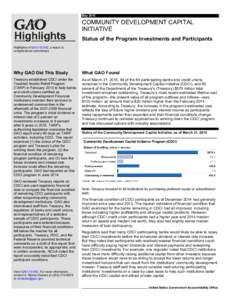 GAOHighlights, COMMUNITY DEVELOPMENT CAPITAL INITIATIVE: Status of the Program Investments and Participants