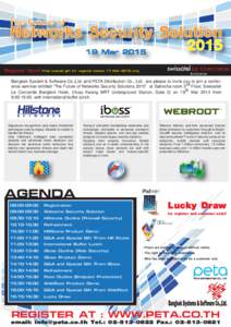 Register Now!!  Free special gift for register before 17 Mar 2015 only. Bangkok System & Software Co.,Ltd. and PETA Distribution Co., Ltd.. are please to invite you to join a conference seminar entitled “The Future of 
