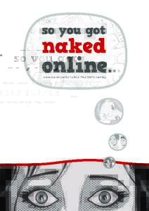 2  So you got naked online... OK...  so I guess if you have picked this up and started to read, it’s likely that