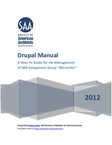 Drupal Manual A How-To Guide for the Management of SAA Component Group “Microsites” 2012