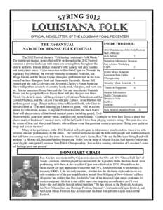 LOUISIANA FOLK OFFICIAL NEWSLETTER OF THE LOUISIANA FOLKLIFE CENTER THE 33rd ANNUAL NATCHITOCHES-NSU FOLK FESTIVAL