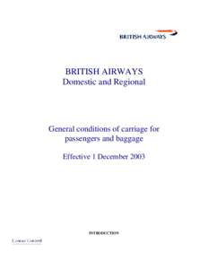 BRITISH AIRWAYS Domestic and Regional General conditions of carriage for passengers and baggage Effective 1 December 2003
