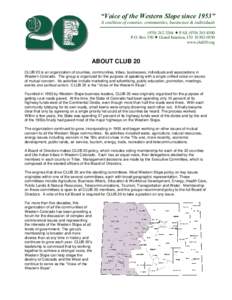 “Voice of the Western Slope since 1953” A coalition of counties, communities, businesses & individuals  FAXP.O. Box 550  Grand Junction, COwww.club20.org