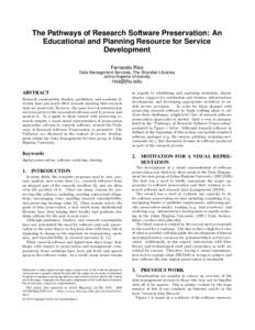 The Pathways of Research Software Preservation: An Educational and Planning Resource for Service Development Fernando Rios Data Management Services, The Sheridan Libraries Johns Hopkins University