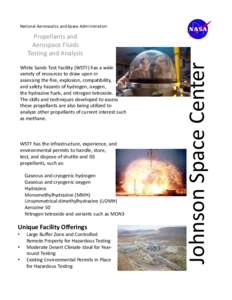 White Sands Test Facility / Rocket fuels / Pyrotechnics / Ballistics / Dinitrogen tetroxide / Propellant / WSTF / Hydrazine / Space Shuttle Main Engine / Chemistry / Lyndon B. Johnson Space Center / Tularosa Basin
