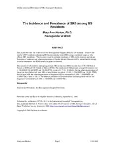 The Incidence and Prevalence of SRS Among US Residents  The Incidence and Prevalence of SRS among US Residents Mary Ann Horton, Ph.D. Transgender at Work
