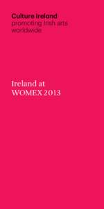 Culture Ireland promoting Irish arts worldwide Ireland at WOMEX 2013