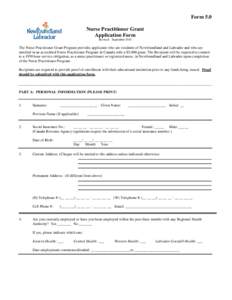 Form 5.0 Nurse Practitioner Grant Application Form Revised: SeptemberThe Nurse Practitioner Grant Program provides applicants who are residents of Newfoundland and Labrador and who are