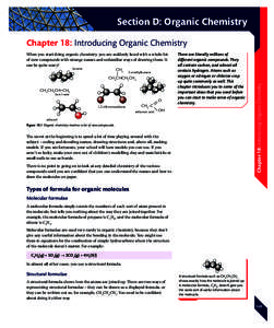 Section D: Organic Chemistry When you start doing organic chemistry, you are suddenly faced with a whole lot of new compounds with strange names and unfamiliar ways of drawing them. It can be quite scary! butane CH3