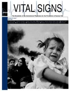 IPPNW 5 Nobel Peace Prize VITAL SIGNS The Newsletter of the International Physicians for the Prevention of Nuclear War Volume 16, Issue 1