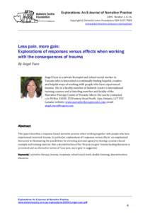 Less pain, more gain: Explorations of responses versus effects when working with the consequences of trauma