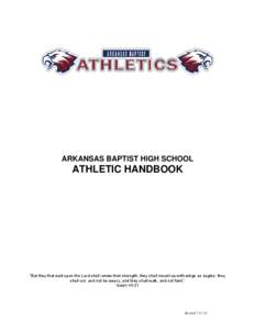 ARKANSAS BAPTIST HIGH SCHOOL  ATHLETIC HANDBOOK