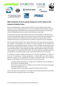 NGO statement on the A Coruña statement on the reform of the Common Fisheries Policy We, the undersigning NGOs, consider the reform of the EU’s Common Fisheries Policy crucially important: a once-in-a-decade opportuni