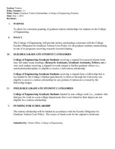 Section: Tuition Policy Number: 3-1 Policy Name: Graduate Tuition Scholarships--College of Engineering Students Date: July 1, 2011 Revisions: I.