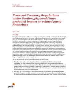 Tax Insights from International Tax Services Proposed Treasury Regulations under Section 385 would have profound impact on related party
