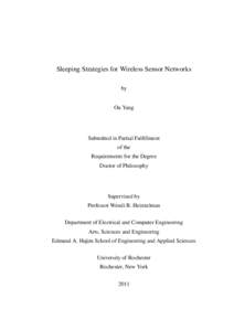 Sleeping Strategies for Wireless Sensor Networks by Ou Yang Submitted in Partial Fulfillment of the