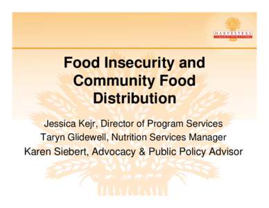 Microsoft PowerPoint - Food Insecurity and Community Food Distribution - KS Obesity Summit [Compatibility Mode]