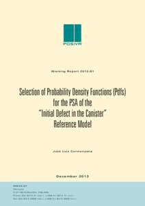 Working ReportSelection of Probability Density Functions (Pdfs) for the PSA of the “Initial Defect in the Canister” Reference Model
