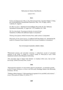 Publications by Martine Nida-Rümelin (updated[removed]Books  Farben und phänomenales Wissen. Eine Materialismuskritik. Conceptus-Studien 9, Verlag