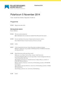 PolarforumPolarforum 5 November 2014 Venue: Scandic Hasselbacken, Djurgården, Stockholm  Programme