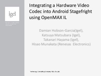 Integrating a Hardware Video Codec into Android Stagefright using OpenMAX IL