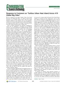 Correspondence/Rebuttal pubs.acs.org/est Response to Comment on “Surface Urban Heat Island Across 419 Global Big Cities” n her comment on our paper “Surface Urban Heat Island