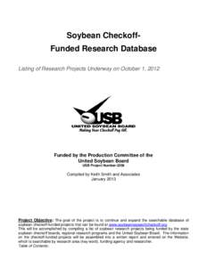 Soybean CheckoffFunded Research Database Listing of Research Projects Underway on October 1, 2012  Funded by the Production Committee of the