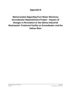 Appendix N Memorandum Regarding Pure Water Monterey Groundwater Replenishment Project - Impacts of Changes in Percolation at the Salinas Industrial Wastewater Treatment Facility on Groundwater and the Salinas River