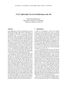 Published in Proceedings of 2008 USENIX Annual Technical Conference  Vx32: Lightweight User-level Sandboxing on the x86 Bryan Ford and Russ Cox Massachusetts Institute of Technology {baford,rsc}@pdos.csail.mit.edu