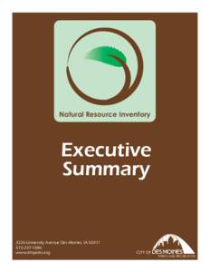 Natural Resource Inventory  Executive Summary[removed]University Avenue Des Moines, IA 50311