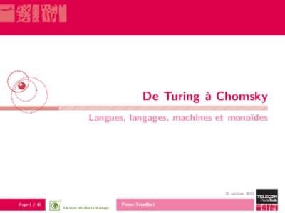 De Turing à Chomsky Langues, langages, machines et monoïdes 22 octobre 2012 Page
