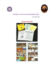 CENTRAL COUNCIL OF HOMOEOPATHY AN OVERVIEW Activities & Achievements  Publisher :