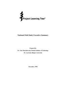 National Field Study Executive Summary  Prepared by Dr. Tom Marcinkowski, Florida Institute of Technology Dr. Lou Iozzi, Rutgers University