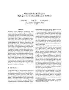 Whispers in the Hyper-space: High-speed Covert Channel Attacks in the Cloud Zhenyu Wu Zhang Xu Haining Wang The College of William and Mary