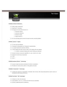 NVIDIA ® Unified Architecture   Unified shader architecture