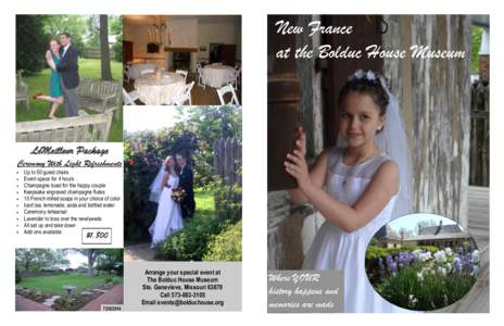 New France at the Bolduc House Museum LeMeilleur Package Ceremony With Light Refreshments Up to 50 guest chairs