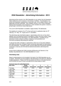 SSAI Newsletter – Advertising Information[removed]Advertising will be carried in the SSAI Newsletter on any matters that the Newsletter Editors determine to be of interest to the Society’s members. The Newsletter is a