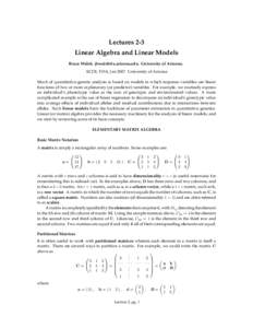 Lectures 2-3 Linear Algebra and Linear Models Bruce Walsh. . University of Arizona. ECOL 519A, JanUniversity of Arizona Much of quantitative-genetic analysis is based on models in which respon