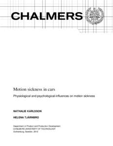 Motion sickness in cars Physiological and psychological influences on motion sickness NATHALIE KARLSSON HELENA TJÄRNBRO
