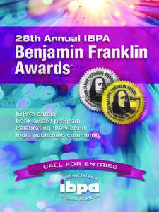 You are invited to enter the  28th Annual IBPA BENJAMIN FRANKLIN AWARDS