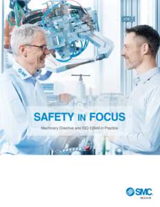 SAFETY IN FOCUS Machinery Directive and ISOin Practice NC314-B  TABLE OF