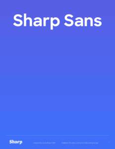 Sharp Sans  Designed by Lucas Sharp in 2016 Available in 20 styles, Licenses for Web, Desktop & App