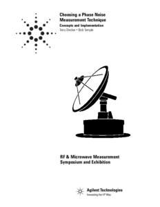 Choosing a Phase Noise Measurement Technique Concepts and Implementation Terry Decker • Bob Temple  RF & Microwave Measurement