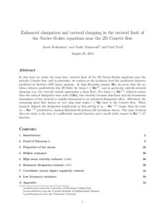 Enhanced dissipation and inviscid damping in the inviscid limit of the Navier-Stokes equations near the 2D Couette flow Jacob Bedrossian∗ and Nader Masmoudi† and Vlad Vicol‡ August 20, 2014  Abstract