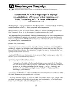    Statement of NYPIRG Straphangers Campaign on Appointment of Transportation Commissioner Polly Trottenberg to MTA Board of Directors Friday, June 20, 2014, 4 p.m.