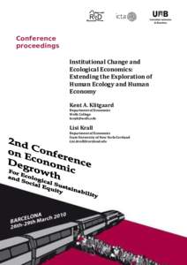 Conference proceedings Institutional Change and Ecological Economics: Extending the Exploration of Human Ecology and Human